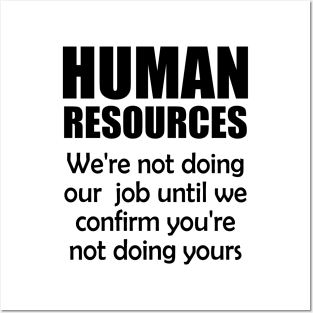 Funny Human Resources Posters and Art